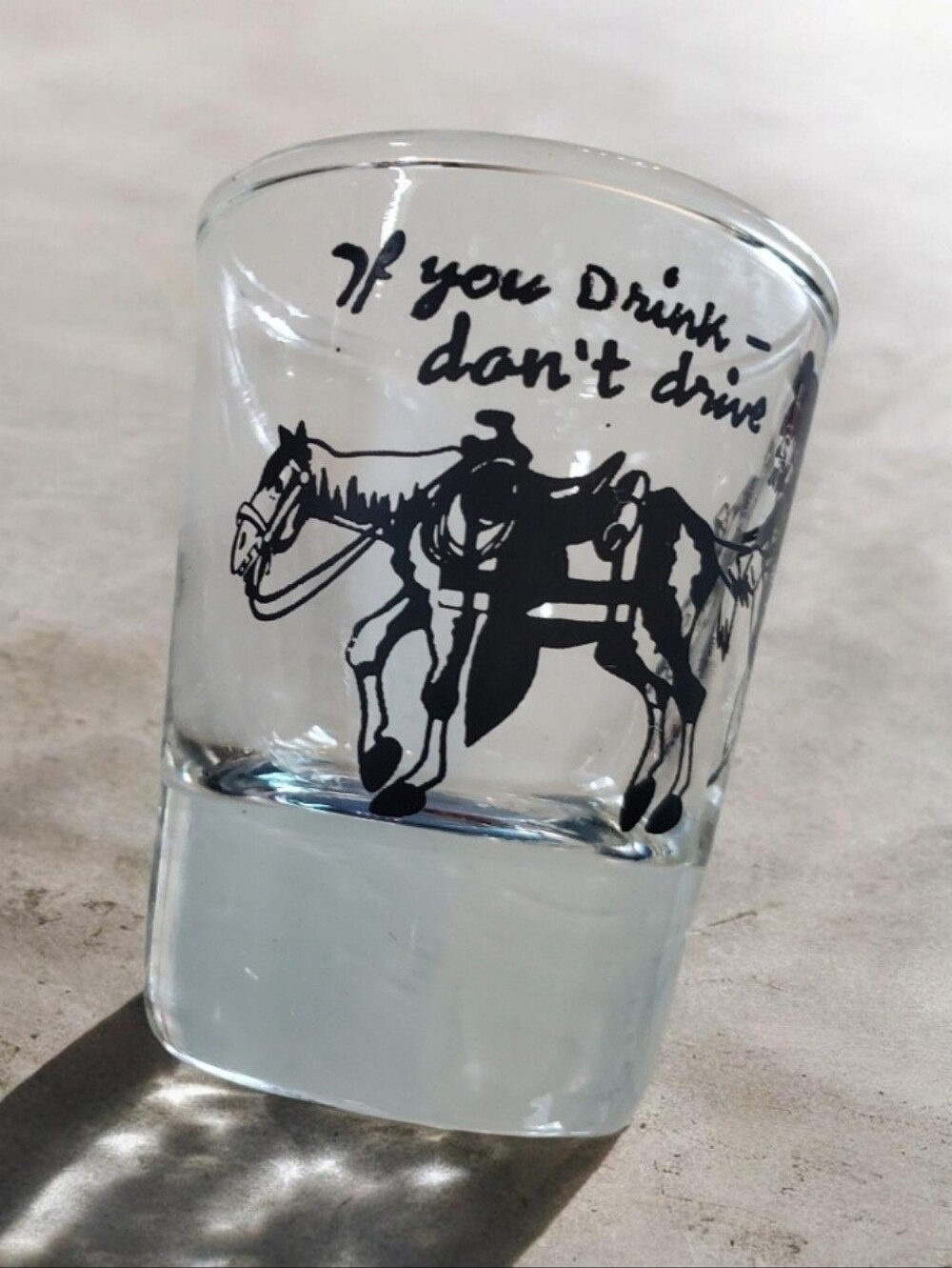 Vintage If You Drink Don't Drive Hillbilly Shot Glass